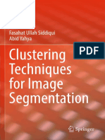 Fasahat Ullah Siddiqui, Abid Yahya - Clustering Techniques For Image Segmentation-Springer (2021)