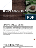 Happy Salad Buah: Nurisna Asriyati 11190820000010 Hafidh Muhammad Nazmi 11190820000089 Suci Witna Dwita 11200820000092