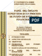 El Papel Del Órgano Supervisor en Un Proceso de Fusión de Entidades Financieras