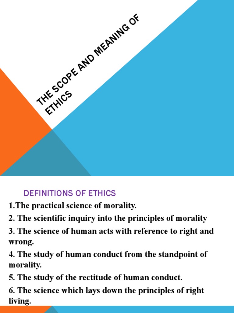 The Scope and Meaning of Ethics | PDF | Science | Morality