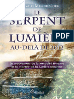 Le Serpent de Lumière Au Dela de 2012 Drunvalo Melchizédek