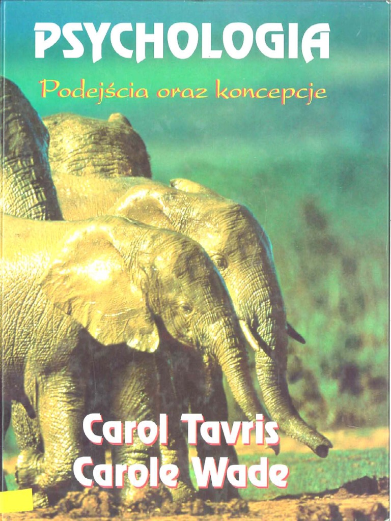 Tavris Carol, Wade Carole - Psychologia. Podejścia Oraz Koncepcje | PDF