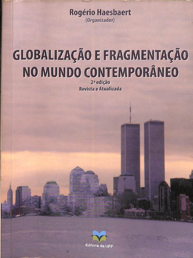 Globalização e Fragmentação No Mundo Contemporâneo | PDF