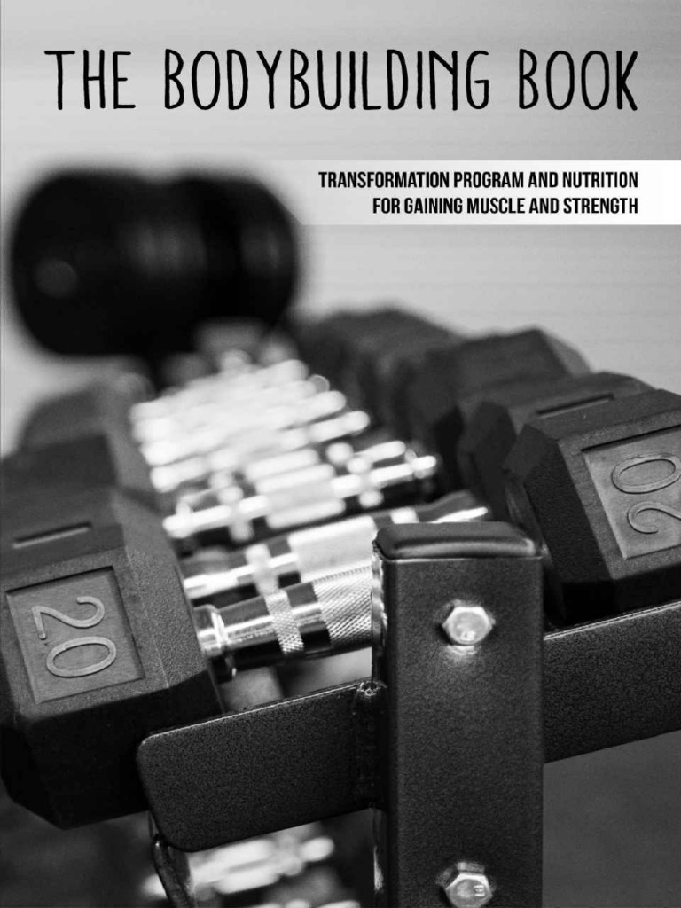 The bodybuilding book transformation program and nutrition for gaining
