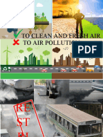 To Air Pollution To Clean and Fresh Air