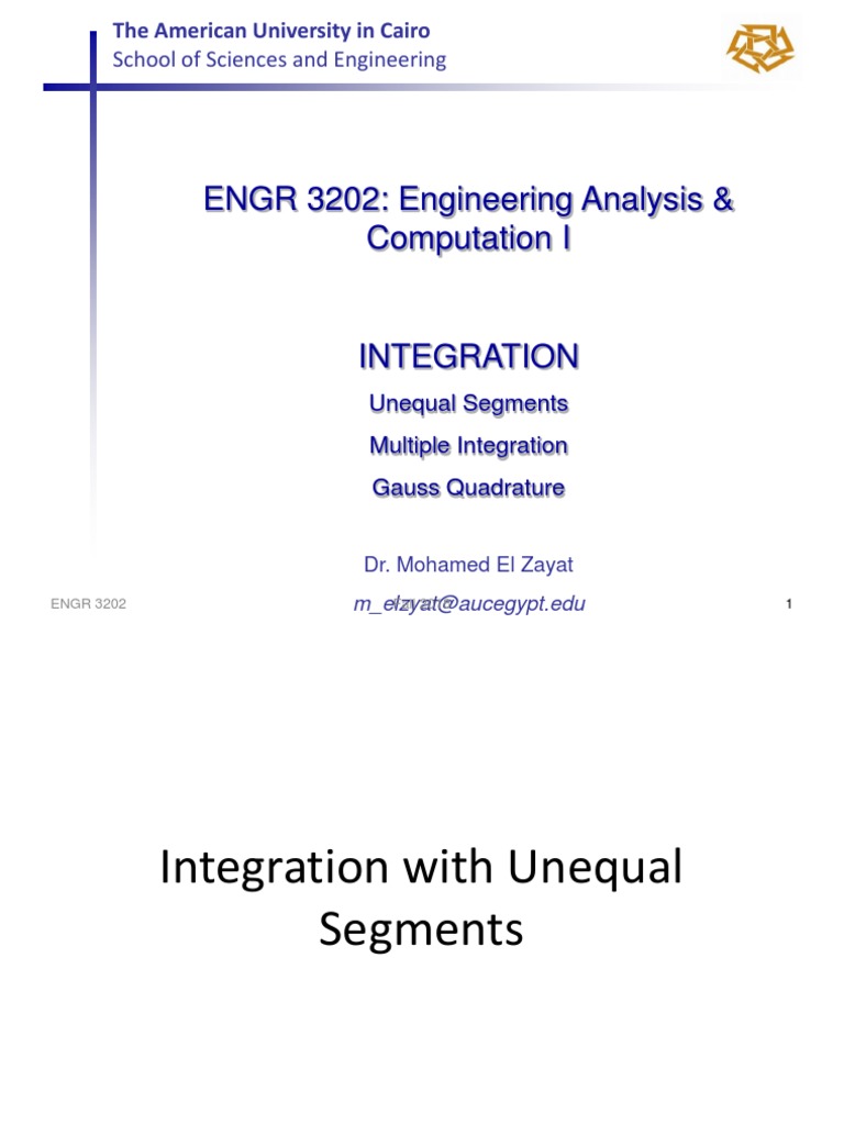 Integration unequal segments multiple integral and gauss quad rule