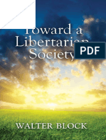 Toward A Libertarian Society - Walter Block