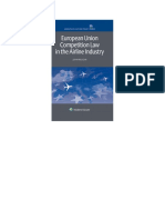 European Union Competition Law in The Airline Industry (Aviation Law and Policy) (Aviation Law and Policy Series) (John Milligan)