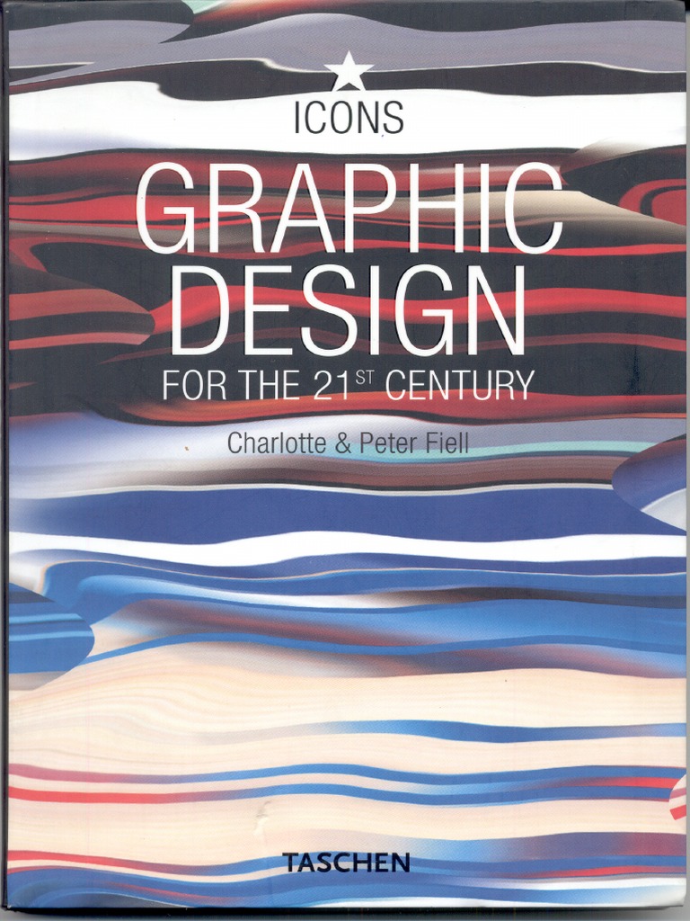 Graphic Design For The 21st Century (2005) | PDF