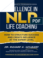 Excellence in NLP and Life Coaching - How To Structure Success and Create Influence at The Expert Level