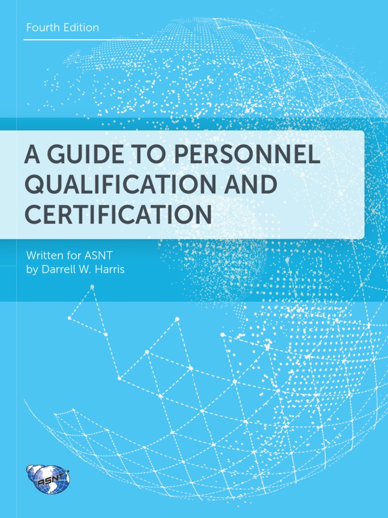 A Guide To Personnel Qualification and Certification (Fourth Edition ...