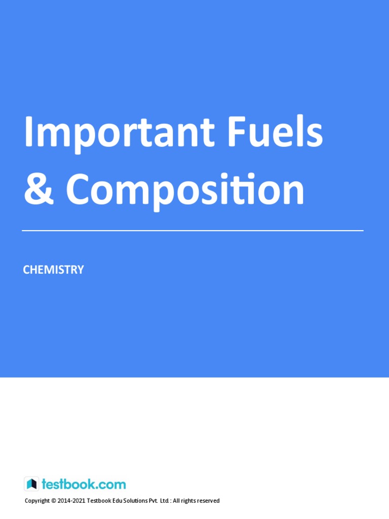 Important Fuels & Composition Study Notes PDF Fuels Petroleum
