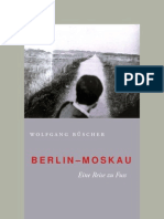 Buescher, Wolfgang - Berlin - Moskau.-.Eine Reise Zu Fuss