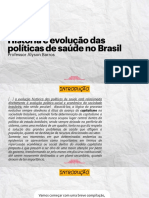 História e evolução das políticas de saúde no Brasil Psicologia Nova