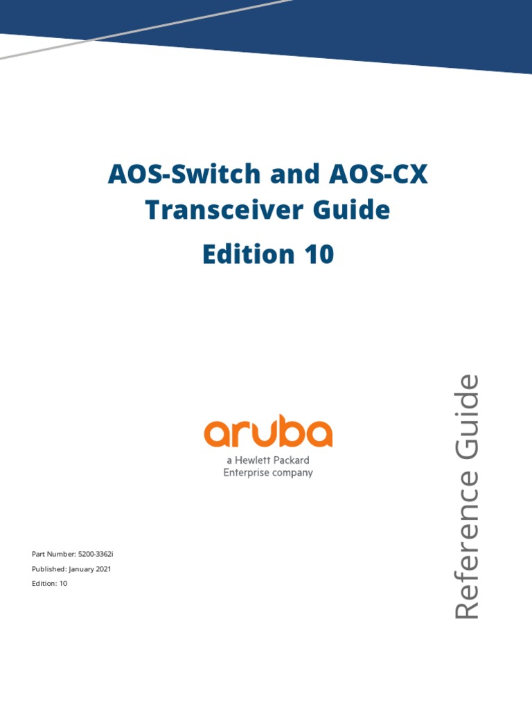 HPE A00028947en Us ArubaOSSwitch and ArubaOSCX Transceiver