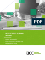 Interpretacion de Planos Semana 3: Nombre Del Estudiante: Fecha de Entrega: 18 DE ABRIL 2022 Ingenieria Industrial