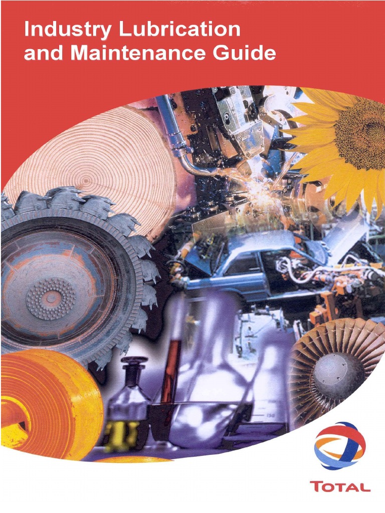 Industrial Lubrication and Maintenance Guide | PDF | Wear | Friction
