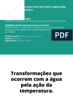 Transformacoes Que Ocorrem Com A Agua Pela Acao Da Temperatura2021