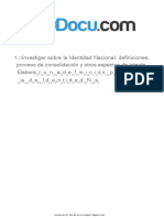 1investigar Sobre La Identidad Nacional Definiciones Proceso de Consolidacion y Otros Aspectos de Interes Elaborar Una Definicion Propia de Identidad Nacional