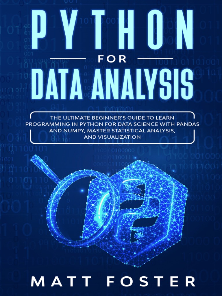 Python For Data Analysis - The Ultimate Beginner's Guide To Learn ...