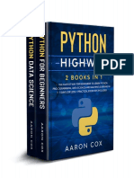 Python Highway - 2 Books in 1 - The Fastest Way For Beginners To Learn Python Programming, Data Science and Machine Learning in 3 Days (Or Less) + Practical Exercises Included (2020)