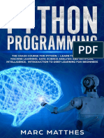 Python Programming - The Crash Course For Python Learn The Secrets of Machine Learning, Data Science Analysis and Artificial Intelligence. Introduction To Deep Learning For Beginners (2