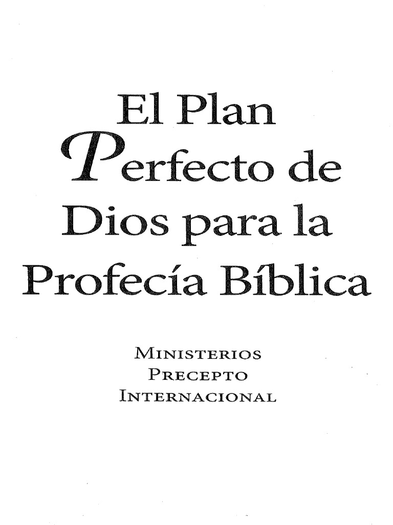 El Plan Perfecto de Dios para La Profecia Biblica | PDF