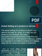 Actual Selling of A Product or Service