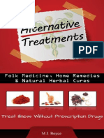Alternative Treatments - Folk Medicine, Home Remedies Natu