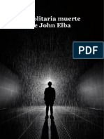 La Solitaria Muerte de John Elba (Relato) Alejandro Mos Riera