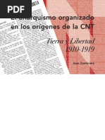 El Anarquismo Organizado y Los Origenes de La CNT - Tierra y Libertad 1910-1919, Joan Zambrana