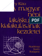 Csilléry Klára A Magyar Népi Lakáskultúra Kialakulásának Kezdetei (Budapest, 1982)