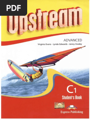 Upstream Advanced C1 Student&#39;s Book [ペーパーバック] Evans， Virginia; Edwards， Lynda Upstream Advanced C1 Student's Book: Amazon.co.uk: Virginia