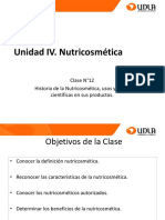 Unidad IV. Nutricosmética: Clase N°12 Historia de La Nutricosmética, Usos y Bases Científicas en Sus Productos