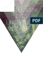 To See With Eyes Unclouded by Hate V1.0