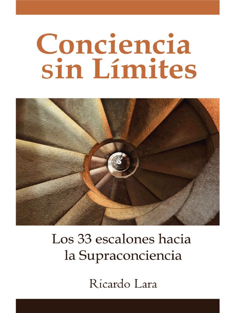 (Ricardo Lara) - Conciencia Sin Limites (Guia en 33 Pasos) | PDF | Amor ...