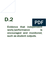 D.2 Evidence That Independent Workperformance Is Encouraged and Monitored, Such As Student Outputs