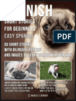 Spanish Short Stories For Beginners (Easy Spanish) 50 Short Stories With Bilingual Reading and Pugs Images Dialogues To Learn... (Mobile Library)