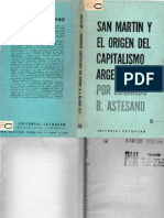Astesano, Eduardo - San Martín y el orígen del capitalismo argentino