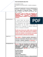 Existem atividades em que surge a necessidade de dividir a sala em grupos para que não haja dispersão ou tumulto