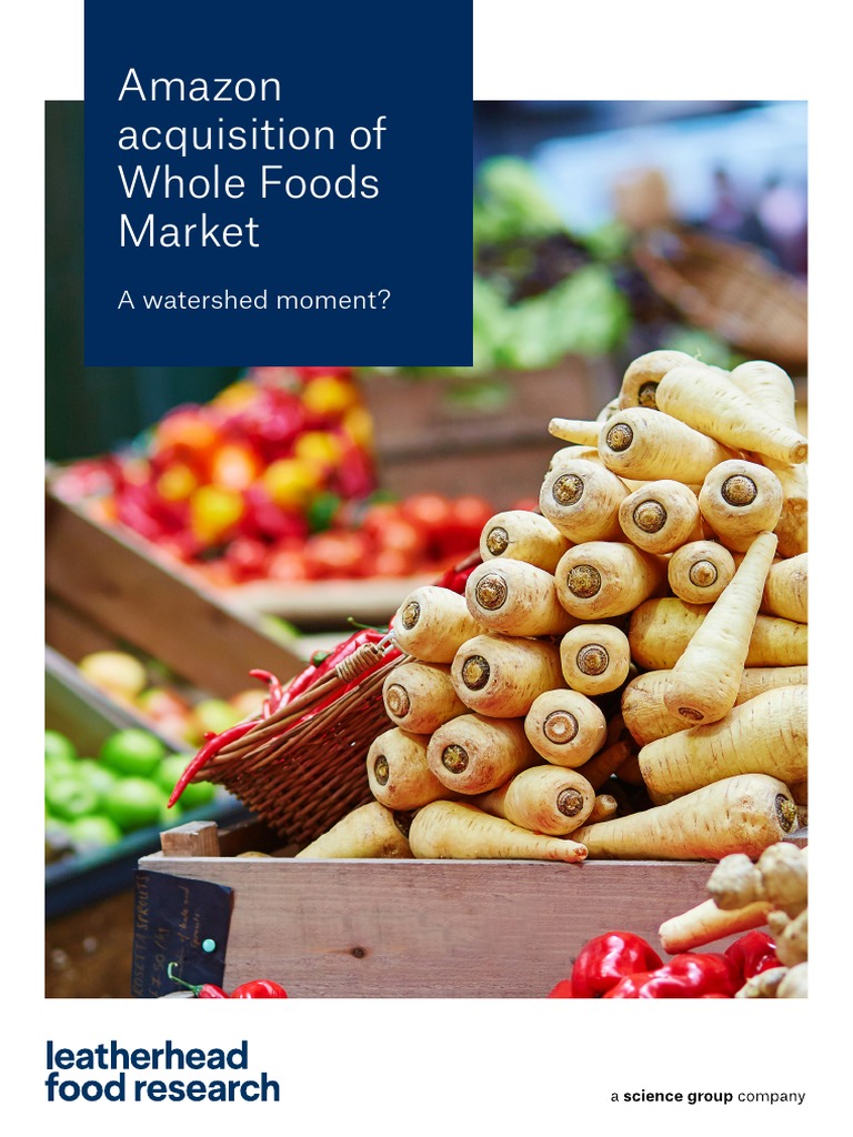 Amazon's Whole Foods Acquisition Impact | PDF | Retail | Whole Foods Market