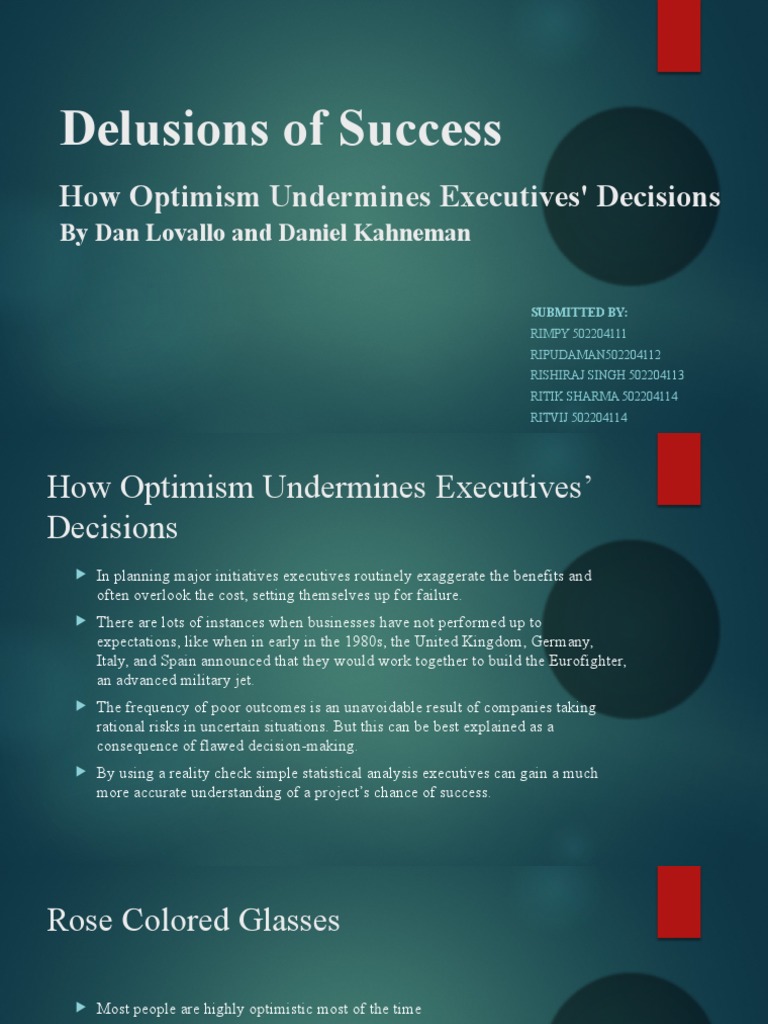 View of Delusions of Success: How Optimism Undermines Executives' Decisions ...