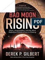 Bad Moon Rising Islam, Armageddon, And the Most Diabolical Double-Cross in History by Derek Gilbert (Z-lib.org)