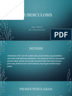 Tuberculosis: Nama: Febriati NIM: 0433131420119047