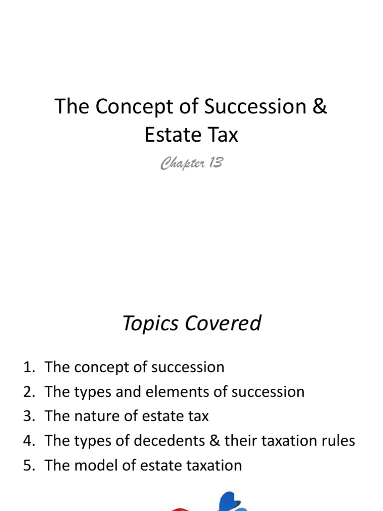Concept of Succession Estate Tax4.14.21 PDF Intestacy Will And