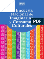 1era Encuesta Nacional de Imaginarios y Consumos Culturales. Venezuela 2016. 