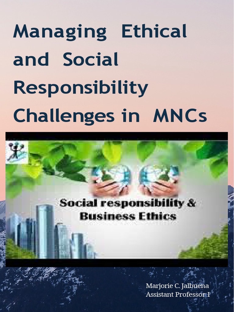 Ethics and CSR Challenges for MNCs | PDF | Business Ethics | Corporate ...