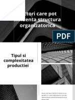 Factori care pot influenta structura organizatorica