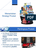 MENENTUKAN STRATEGI PRODUK