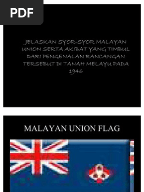 Jelaskan Syor Syor Malayan Union Serta Akibat Yang Timbul Pdf